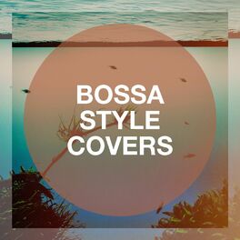 Album cover of Bossa Style Covers