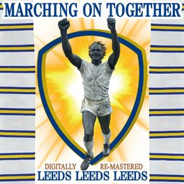 Album cover of Leeds, Leeds, Leeds (Marching on Together)