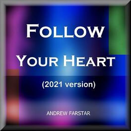 Album cover of Follow Your Heart (2021 Version)