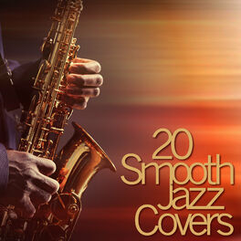Album cover of 20 Smooth Jazz Covers