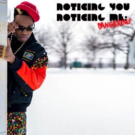 Album cover of Noticing You, Noticing Me: Dangerous