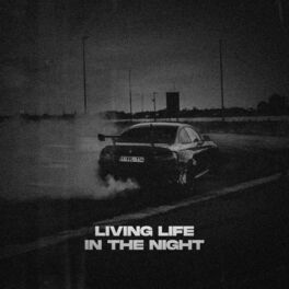 Album cover of Living Life, In The Night