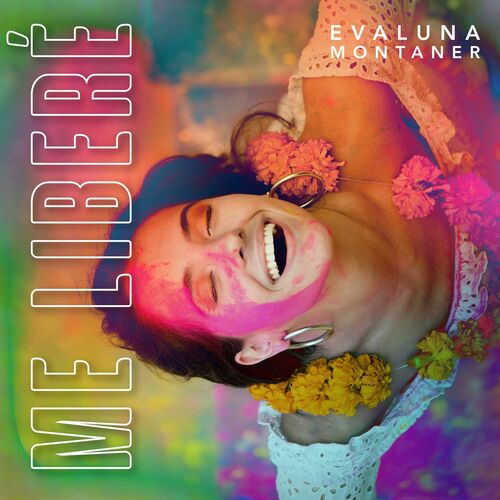 Evaluna Montaner - Me Liberé: lyrics and songs | Deezer