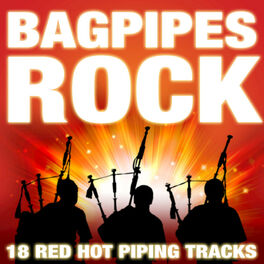 Album cover of Bagpipes Rock (18 Red Hot Piping Tracks)