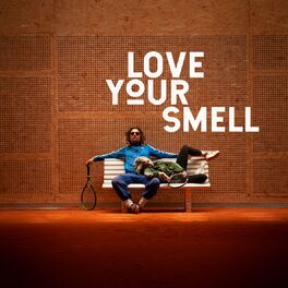 Album cover of Love Your Smell