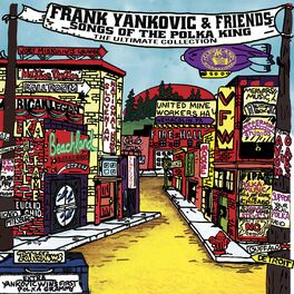 Album cover of Frank Yankovic & Friends: Songs of the Polka King (The Ultimate Collection)