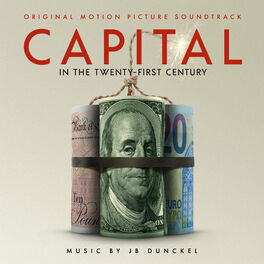 Album cover of Capital in the Twenty-First Century (Original Motion Picture Soundtrack)