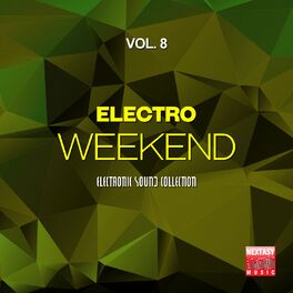 Album cover of Electro Weekend, Vol. 8 (Electronic Sound Collection)