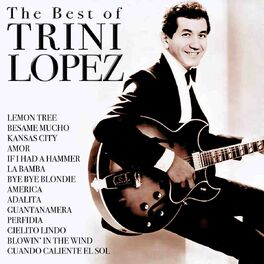 Album cover of The Best Of Trini Lopez