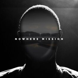 Album cover of Nowhere Mission (feat. Rodrigo Aranjuelo, Pablo Cafici, Lautaro Burgos & Ben Zwerin)