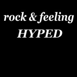 Album cover of Rock & Feeling Hyped