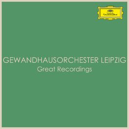 Album cover of Gewandhausorchester Leipzig - Great Recordings