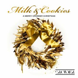 Album cover of Milk & Cookies: A Merry Crowder Christmas