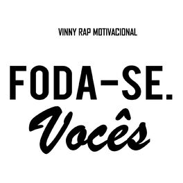 Album cover of Foda-Se. Vocês