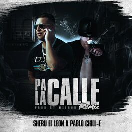 Album cover of Pa la Calle (feat. Pablo Chill-E)