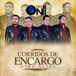Album cover of Corridos de Encargo Otro Nivel