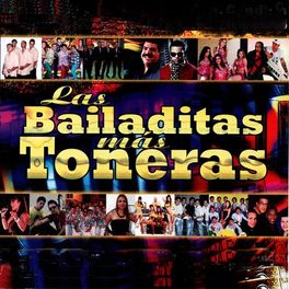 Album cover of Bailaditas Más Toneras