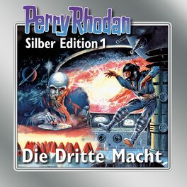 Album cover of Die Dritte Macht - Perry Rhodan - Silber Edition 1