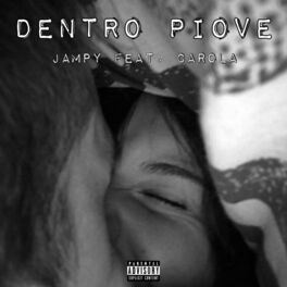 Album cover of Dentro piove (feat. Carola)