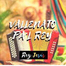 Album cover of Vallenato Pa'l Rey