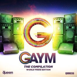 Album cover of Gaym: The Compilation (World Pride Edition)