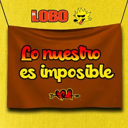 Album cover of Lo Nuestro Es Imposible