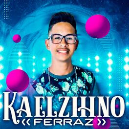 Album cover of Kaelzinho Ferraz
