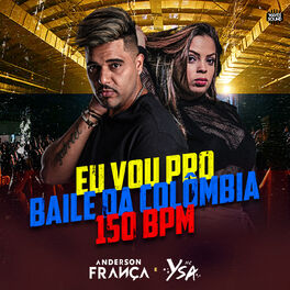 Album cover of Eu Vou pro Baile da Colômbia 150 Bpm