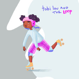 Album cover of tobi lou and the Loop - EP