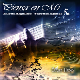 Album cover of Piensa en Mi (Talons Aiguilles - Tacones lejanos)