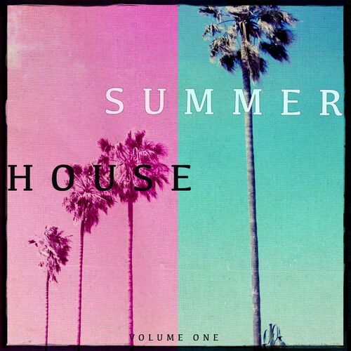 Varios artistas - Summer House, Vol. 1 (Awesome Mix of Finest Summer  Tracks): letras de canciones | Deezer