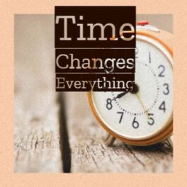 Album cover of Time Changes Everything