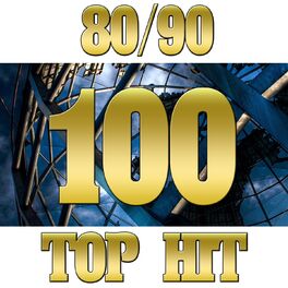 Album cover of 100 Top Hits 80 /90