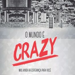 Album cover of O Mundo É Crazy
