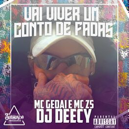 Album cover of VAI VIVER UM CONTO DE FADAS (feat. MC ZS & MC GEDAI)
