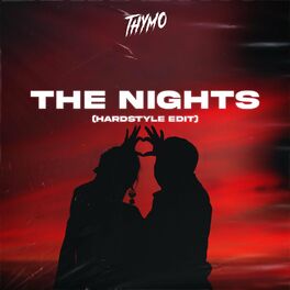 Album cover of The Nights (Hardstyle Edit)