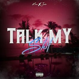 Album cover of Talk My Shit (feat. Junior)