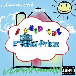 Album cover of I Paid the F*sher Price