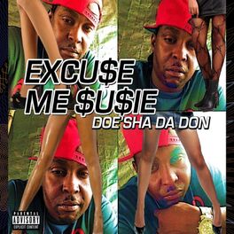 Album cover of Excu$e Me $u$ie