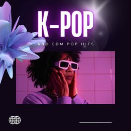 Album cover of K-Pop and EDM Pop Hits