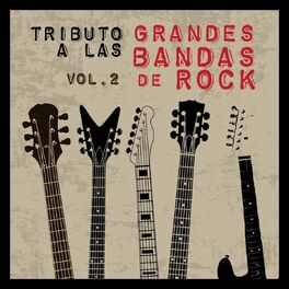 Album cover of Tributo a las Grandes Bandas de Rock, Vol. 2