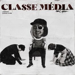 Album cover of Classe Média No Topo (feat. Loren Tralha)