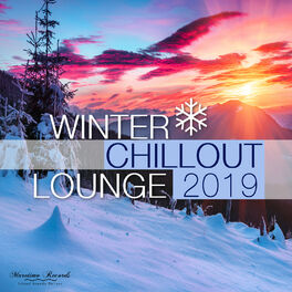 Album cover of Winter Chillout Lounge 2019 - Smooth Lounge Sounds for the Cold Season