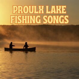 Album cover of Proulx Lake Fishing Songs
