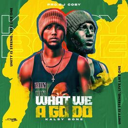 Album cover of What We a Go Do