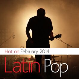 Album cover of Latin Pop Hot On February 2014