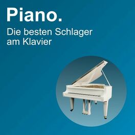 Album cover of Piano. Die besten Schlager am Klavier
