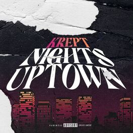 Album cover of Nights Uptown (Krept Freestyle)