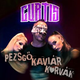 Album cover of Pezsgő Kaviár Kurvák