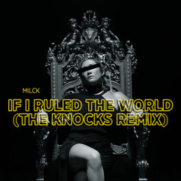 Album cover of If I Ruled The World (The Knocks Remix)